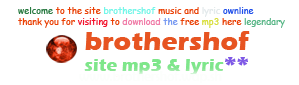 brothershof free mp3 & lyric ownline
